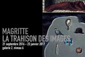 Exposition René Magritte, la trahison des images