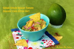 Salade Epicée Avocat Tomate, douceur Coco Citron Vert