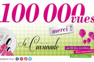 La Cuisinade et ses 100 000 vues