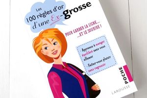Les 100 règles d'or d'une ex grosse, et pas que...