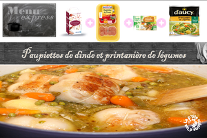 Menu express : Paupiettes de dinde et printanière de légumes