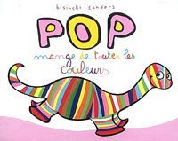 Semaine 3 : Pop mange de toutes les couleurs