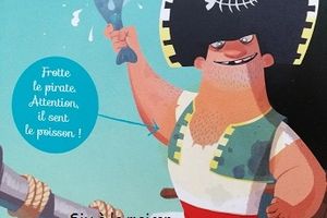 Le pirate Kipulpoisson - Histoires qui chatouillent les narines