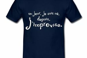 T Shirt Humour bleu m homme Depuis j'improvise
