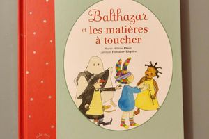 Balthazar et les matières à toucher - Hatier jeunesse