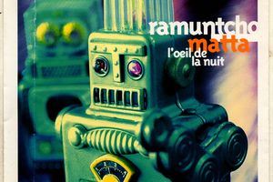 Ramuntcho Matta - L'oeil de la nuit - promo