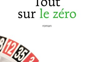Chronique 38 -17: tout sur le zéro de Pierre Bordage
