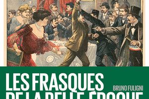 Les frasques de la belle époque
