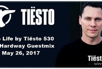 Club Life by Tiësto 530 - Jay Hardway Guestmix - May 26, 2017