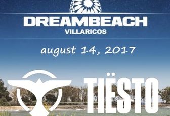 Tiësto date | Dreambeach | Villaricos, Spain - August 14, 2017