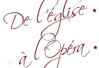 GRAND CONCERT À LA MADELEINE : DE L'ÉGLISE Â L'OPÉRA