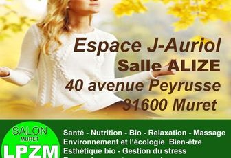 Salon Bien -être , bio et thérapies Muret - Haute Garonne - 2018