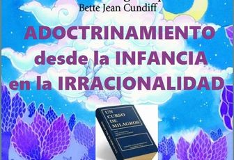 ADOCTRINAMIENTO EN UN CURSO DE MILAGROS (Documento de RedUNE de soporte ante juicios)