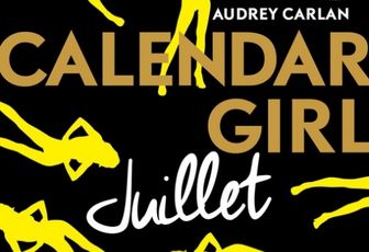 Calendar girl - Juillet d'Audrey Carlan
