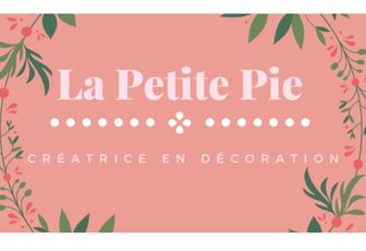Créatrice en Décoration - La Petite Pie -