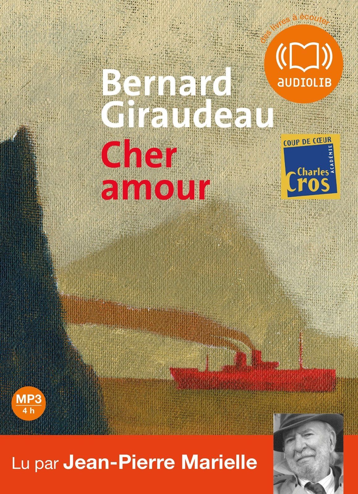 Cher amour, de Bernard Giraudu, lu par Jean-pierre Marielle.
