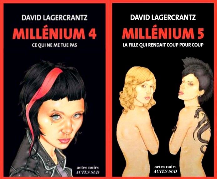 millinium 4, ce qui ne me tue pas • millenium 5 la fille qui rendait coup pour coup