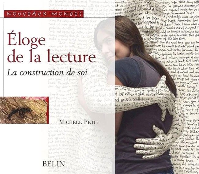 L'éloge de la lecture est un essai de l'universitaire Michèle Petit.