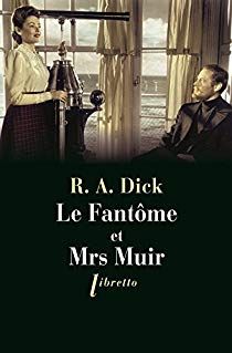 éditions Libretto, Le fantôme et Mrs Muir, de R. A. Dick