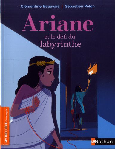 Ariane et le défi du labyrinthe - Clémentine Beauvais et Sébastien Pelon