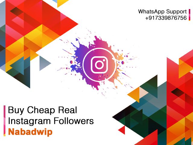 Buy Cheap Real Instagram Followers Nabadwip
