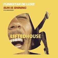 En savoir plus "Funkstar De Luxe - Sun Is Shining (De Luxe Edit)"