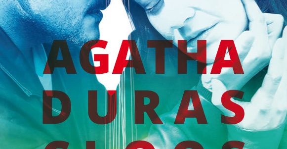 Marguerite Duras, Agatha