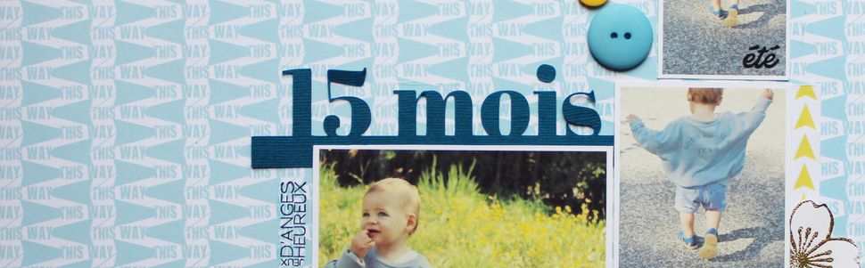 Scrap " Bébé 15 mois "