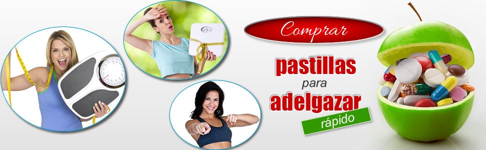 Comprar pastillas para adelgazar rápido