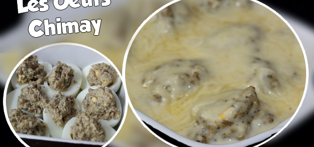 Recette des Oeufs Chimay !
